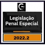 G7 Jurídico - LPE Legislação Penal Especial para Carreiras Jurídicas (G7 2022.2)
